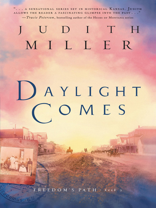Title details for Daylight Comes by Judith Miller - Available